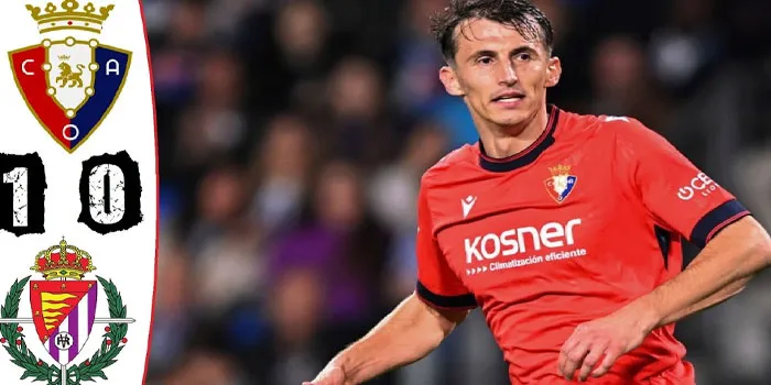 Liga Spanyol - Hasil Pertandingan Osasuna Vs Valladolid, Osasuna Berhasil Menang Tipis 1-0